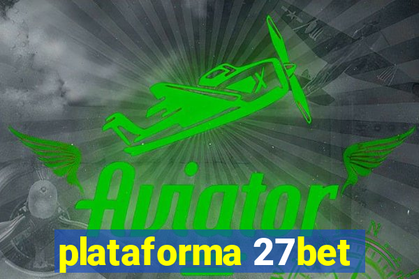 plataforma 27bet